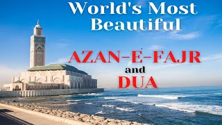 World Best Beautiful AZANEFAJR and DUA [upl. by Monney]