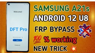 quotSamsung A21s FRP Bypass Android 12 U8  Easy Method with dft pro [upl. by Tega]