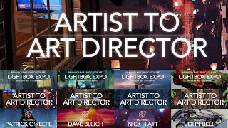 LIGHTBOX EXPO ARTIST TO ART DIRECTOR [upl. by Hunt]