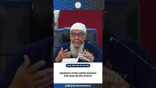 Umumnya Kitab Hadits Bukhari Dan Muslim 99 Shahih [upl. by Antoinette]