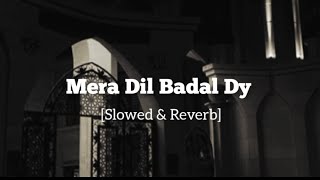 Mera Dil Badal Dy Slowed amp Reverb  Beautiful Naat  Jmshed [upl. by Lamrouex]