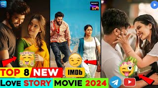 Top 8 Best South Indian Romantic Love Story Emotional Movies IMDb 2024  You Shouldnt Miss [upl. by Feinberg829]