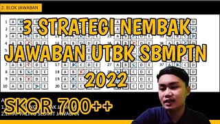 3 STRATEGI TERBARU NEMBAK JAWABAN UTBK SBMPTN 2022 [upl. by Rockafellow]