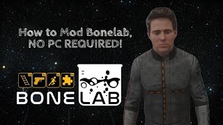 How to Mod Bonelab NO PC NEEDED [upl. by Gnni206]