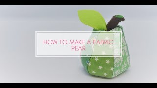 How to make a fabric pear [upl. by Werdna]