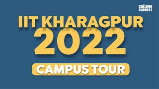 IIT Kharagpur Campus Tour 2022 [upl. by Noyek]