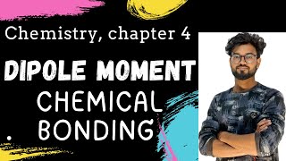 DipoleMoment A Simple concept of Molecular Polarity  Chapter 4  Class 11th [upl. by Still]