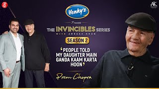 Prem Chopra  The Invincibles Series with Arbaaz Khan S2  Episode 4  Presented by Venkys [upl. by Onaimad]