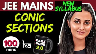 JEE MAINS 2025 𝒏𝒆𝒘 𝒔𝒚𝒍𝒍𝒂𝒃𝒖𝒔  CONIC SECTIONS ONE SHOT  FULL THEORY PYQ’s Tricks  NEHA AGRAWAL [upl. by Stalker]