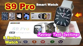 S9 Pro Smart Watch Review Test Setting  Series 9  AI Game  BT Calling  S9 Ultra  T800 Vs S9 Pro [upl. by Merrel445]