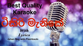 Tikiri Manike Abula Genalla Karaoke  Ishaq Baig with Flashback sinhalakaraoke sinhalakaroke [upl. by Anahsal]