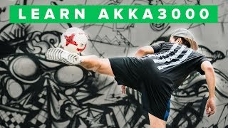 Learn The AKKA 3000  the mother of all football skills [upl. by Ikuy]