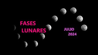 Fases Lunares Julio 2024 [upl. by Hannavahs]