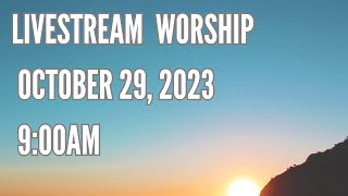 LIVE STREAM SUNDAY ONE WORSHIP 900 AM October 29 2023 [upl. by Derry]