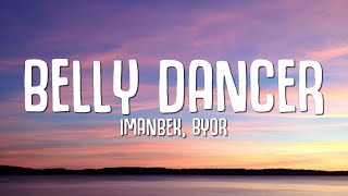 Imanbek BYOR  Belly Dancer Lyrics [upl. by Nawaj]