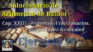 Números fraccionarios l Ejercicio 99 l Aritmetica de Baldor l Cap 23 [upl. by Warram]