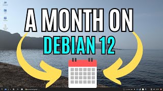 A month on Debian 12  Full Review [upl. by Carrick]