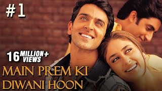 Main Prem Ki Diwani Hoon Full Movie  Part 1517  Hrithik Kareena  Hindi Movies [upl. by Triny]