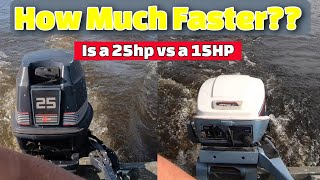 How much faster is a 25HP Outboard over a 15HP [upl. by Pelmas]