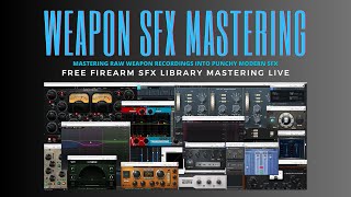 Gun Sound Effect Mastering Live  From Clicks to Kabooms [upl. by Yendor]