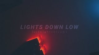 maejor  lights down low slowed  reverb [upl. by Paff]