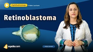 Retinoblastoma  Ophthalmology Video Lecture  Medical Student VLearning  sqadiacom [upl. by Verity]