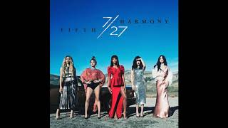 7 27 Album Deluxe  FifthHarmony [upl. by Elacsap706]