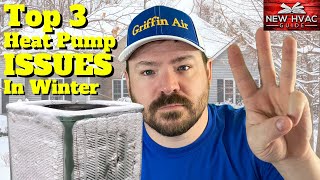 Top 3 Heat Pump ISSUES in Winter [upl. by Mihar201]