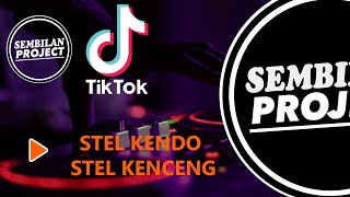 DJ STEL KENDO STEL KENCENG X TOCANA PISTA VIRAL FYP TIKTOK 2022 [upl. by Yregerg]