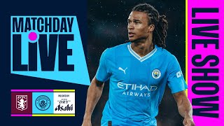 MATCHDAY LIVE  Aston Villa v Man City  Premier League [upl. by Anned]