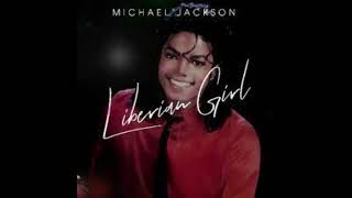 LIBERIAN GIRL MICHAEL JACKSON REMIX DJ CLO THE WEST MIX [upl. by Wolsky436]