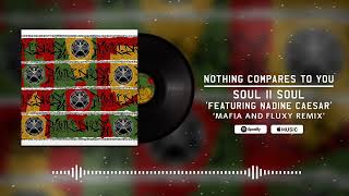 Soul II Soul  Nothing Compares To You ft Nadine Caesar  Mafia and Fluxy Remix Visualizer [upl. by Kcinnay]