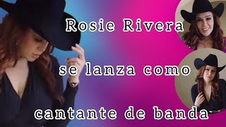 Rosie Rivera debuta como CANTANTE ‼️💥 [upl. by Kleinstein511]