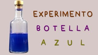 Experimento Botella Azul Reacción Redox Azul de Metileno [upl. by Oliy]