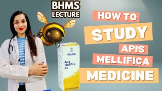 Apis Mellifica  BHMS  Lecture video  Apis homeopathic medicine  Johari BHMS [upl. by Coombs]