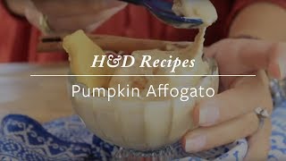 HampD Recipes  Pumpkin Affogato [upl. by Leodora463]