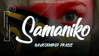 Samaniko  Navataparop Praise 2008 🇻🇺 [upl. by Aelam]