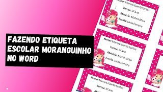 COMO FAZER ETIQUETA ESCOLAR DA MORANGUINHO NO WORD [upl. by Eninej]