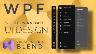 WPF Tutorial  XAML UI design in Visual studio blend 2019  Side Navbar  C WPF  Source Code [upl. by Airbma]