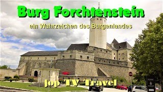 Besichtigung der Burg Forchtenstein ein Wahrzeichen des Burgenlandes Österreich jop TV Travel [upl. by Nanon]