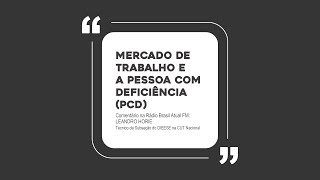 Mercado de trabalho e a pessoa com deficiência PCD [upl. by Moncear]