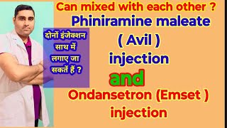 Phiniramine maleate injection and Ondansetron injection can mixed with each other [upl. by Siraj]