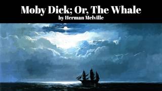 Moby Dick Or The Whale by Herman Melville [upl. by Gluck]