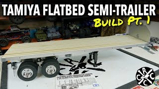 Tamiya Flatbed SemiTrailer Build Part 1 [upl. by Mcclees134]