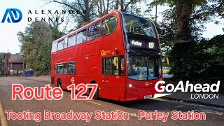 GoAhead London Route 127 Tooting Broadway Station  Purley Station [upl. by Amabil]