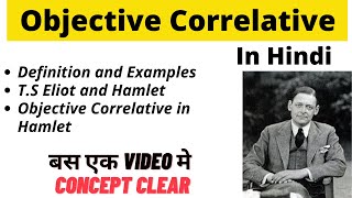 Objective Correlative in English literature in Hindi  TS Eliot  UGCNET  Tutorial [upl. by Irma687]