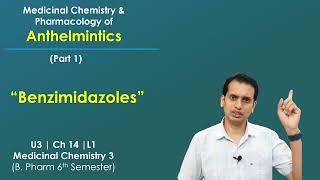 Anthelmintics Drugs Part 1 Pharmacology and Medicinal Chemistry of Benzimidazoles Mebendazole [upl. by Gibeon]