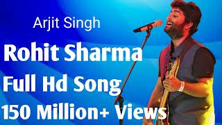 Rohit Sharma Song  Rohit Sharma  Hitman Song  Arjit Singh New Song  Arjit Singh  Hitman [upl. by Namad485]