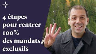 4 étapes pour rentrer des mandats exclusifs [upl. by Leasi534]