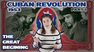 Cuban Revolution  Part 1 The Great Beginning [upl. by Parrott]